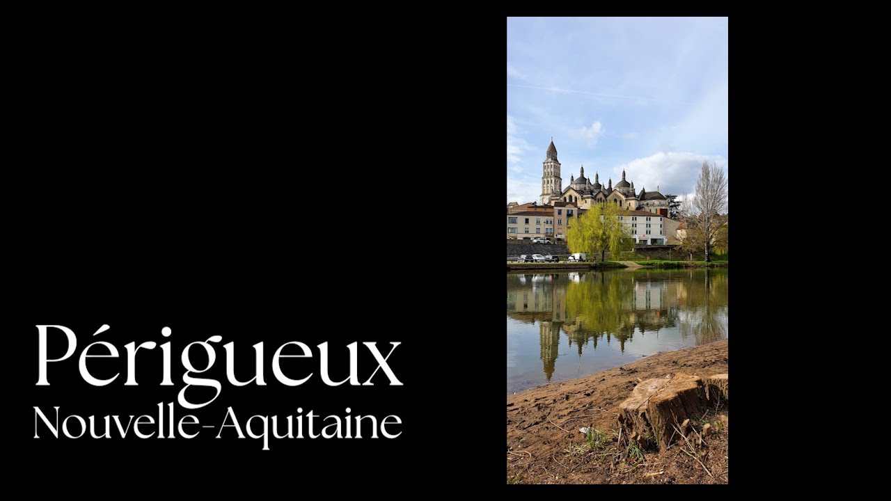 DORDOGNE - PERIGUEUX  - 4K