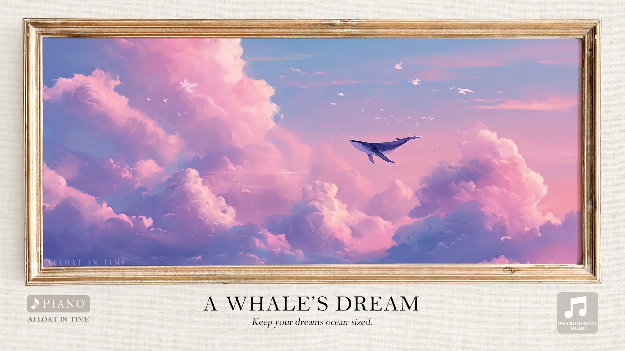 🌊 A Whale’s Dream: Relaxing Piano Music for Deep Focus, Sleep, Reading, Meditation, Peaceful Moment