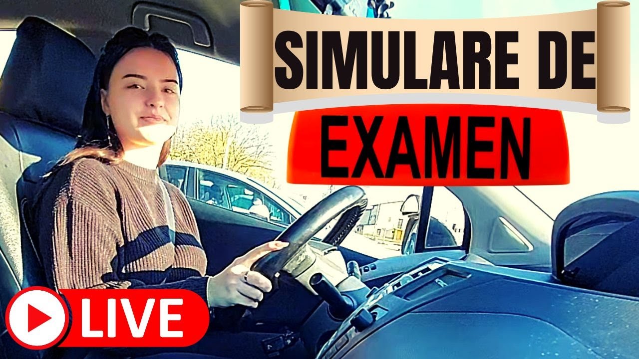 Simulare de Examen Auto cu Ana ! Școala de șoferi