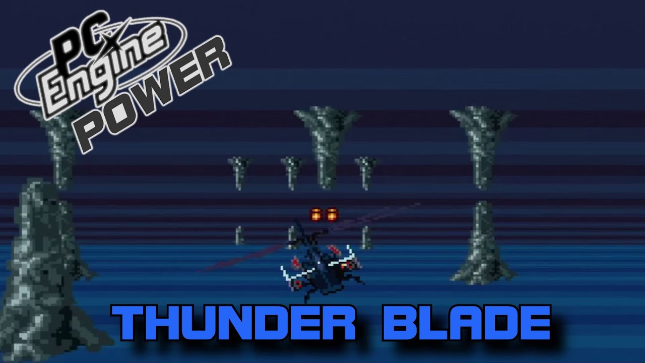 Thunder Blade (サンダーブレード) - PC Engine Power 206