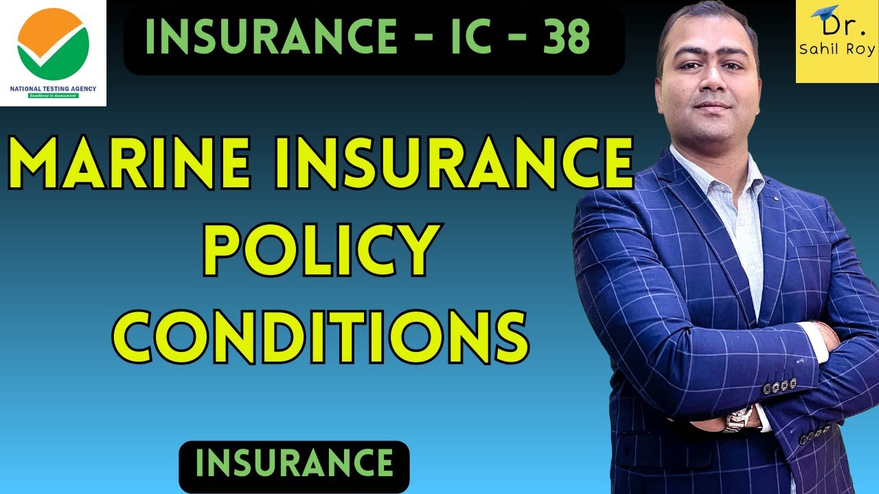 Marine Insurance Policy Conditions | Clauses of Marine Insurance | Marine Insurance | Dr. Sahil Roy