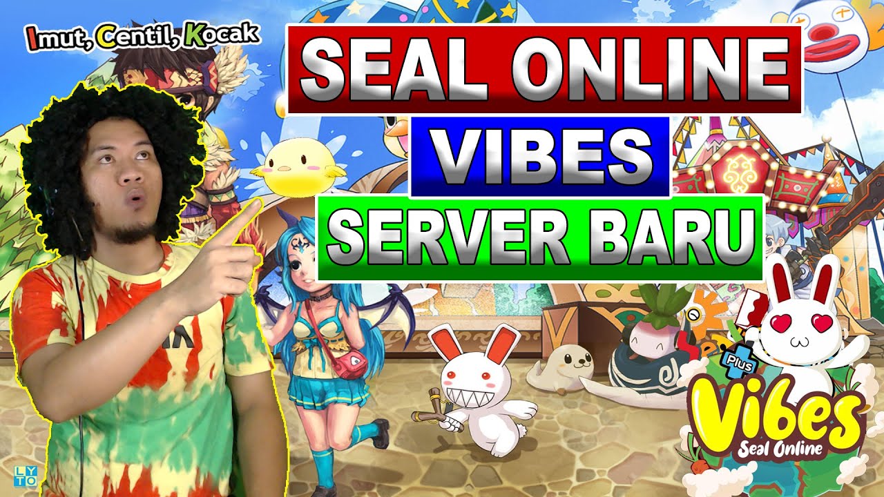 Seal online vibes (Server Baru) - Seal Private Server Indonesia