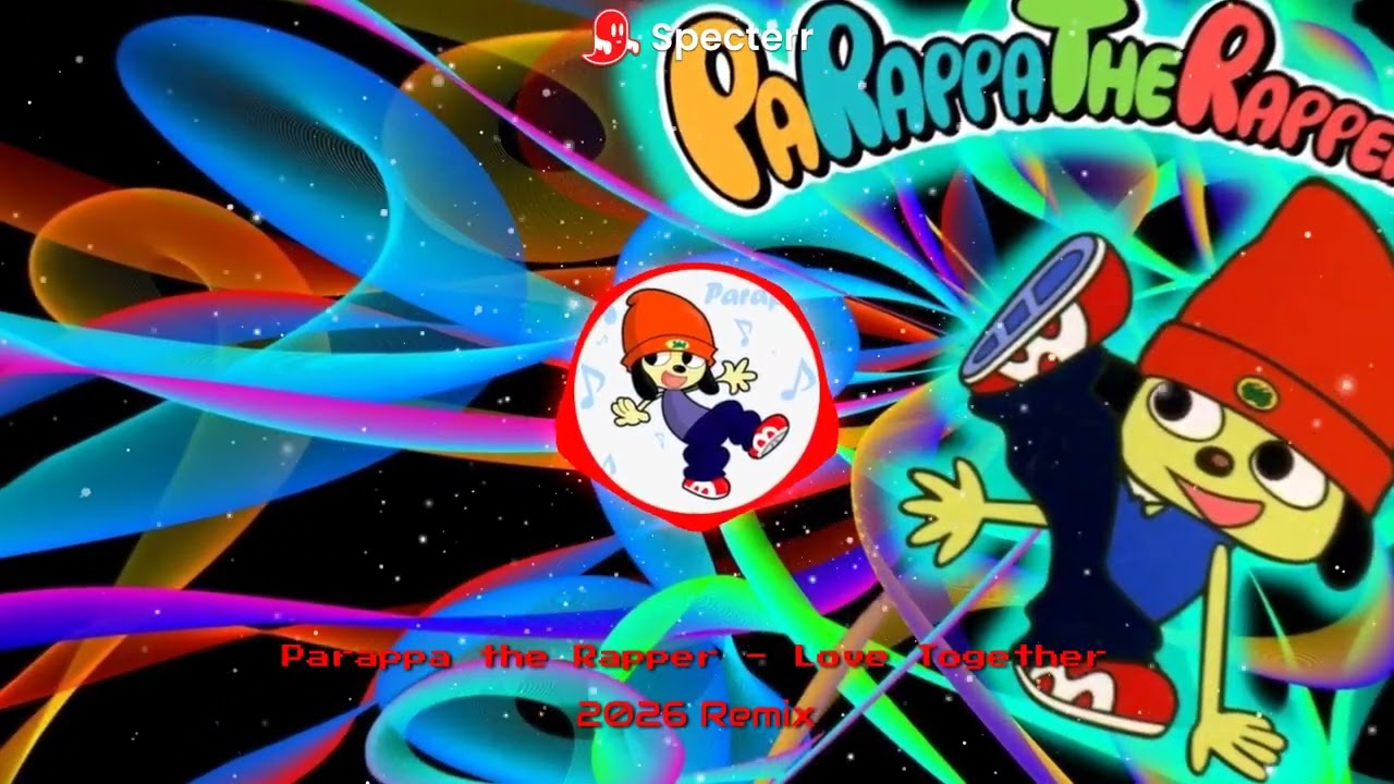 Parappa the Rapper - Love Together [2026 Remix]