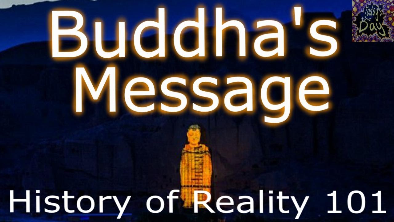 Buddha's Message - Nothing is permanent - History of Reality 101 Clips