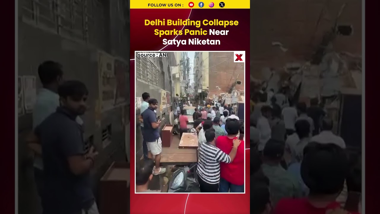 #Watch Delhi Building Collapse Sparks Panic Near Satya Niketan