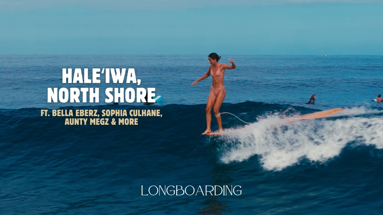 Longboarders Surf Glassy Haleʻiwa | ft. Aunty Megz, Sophia Culhane, Bella Eberz, Honolua Blomfield