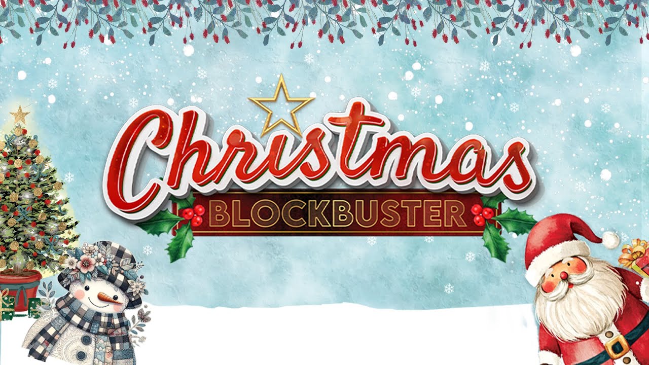 Christmas Blockbuster 2025!