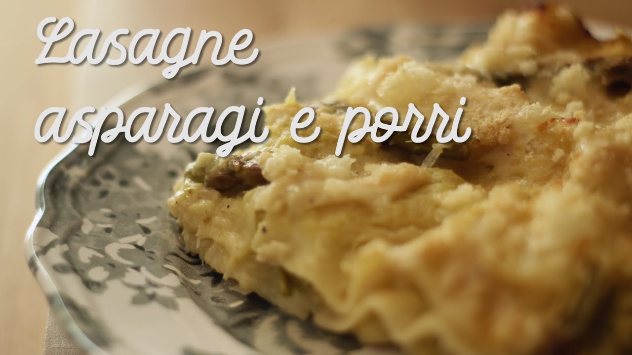 MENÙ  DI PASQUA IN QUARANTENA pt1 | LASAGNE APARAGI E PORRI