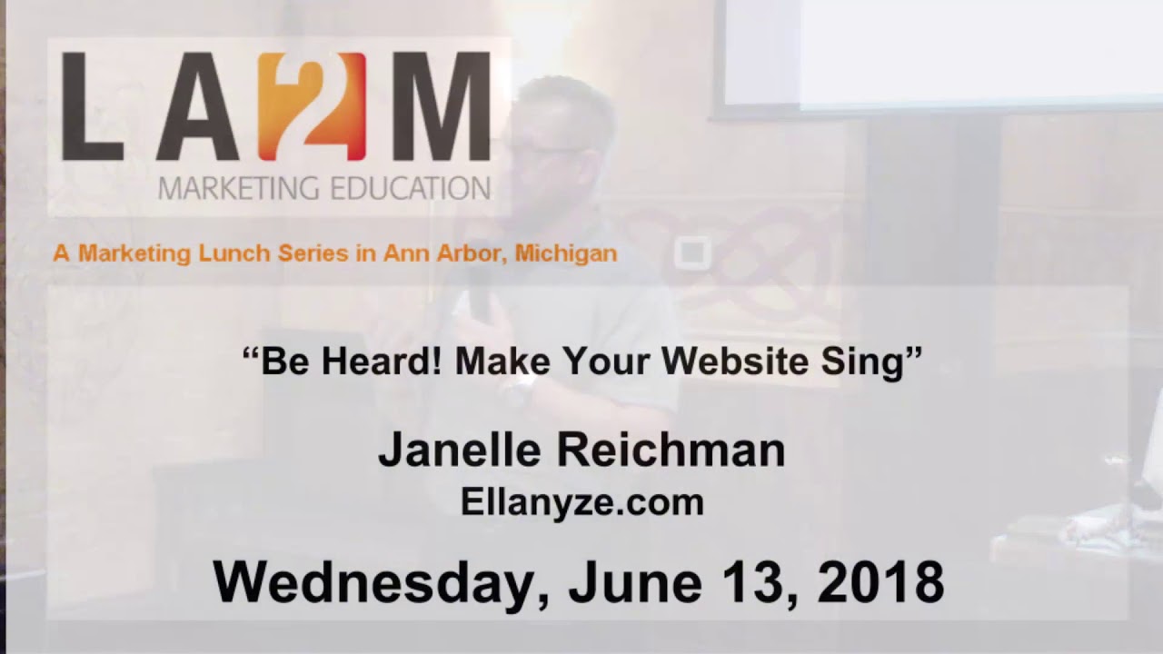 LA2M 06/13/2018-Janelle Reichman - Topic: Be Heard_Make Your Website Sing