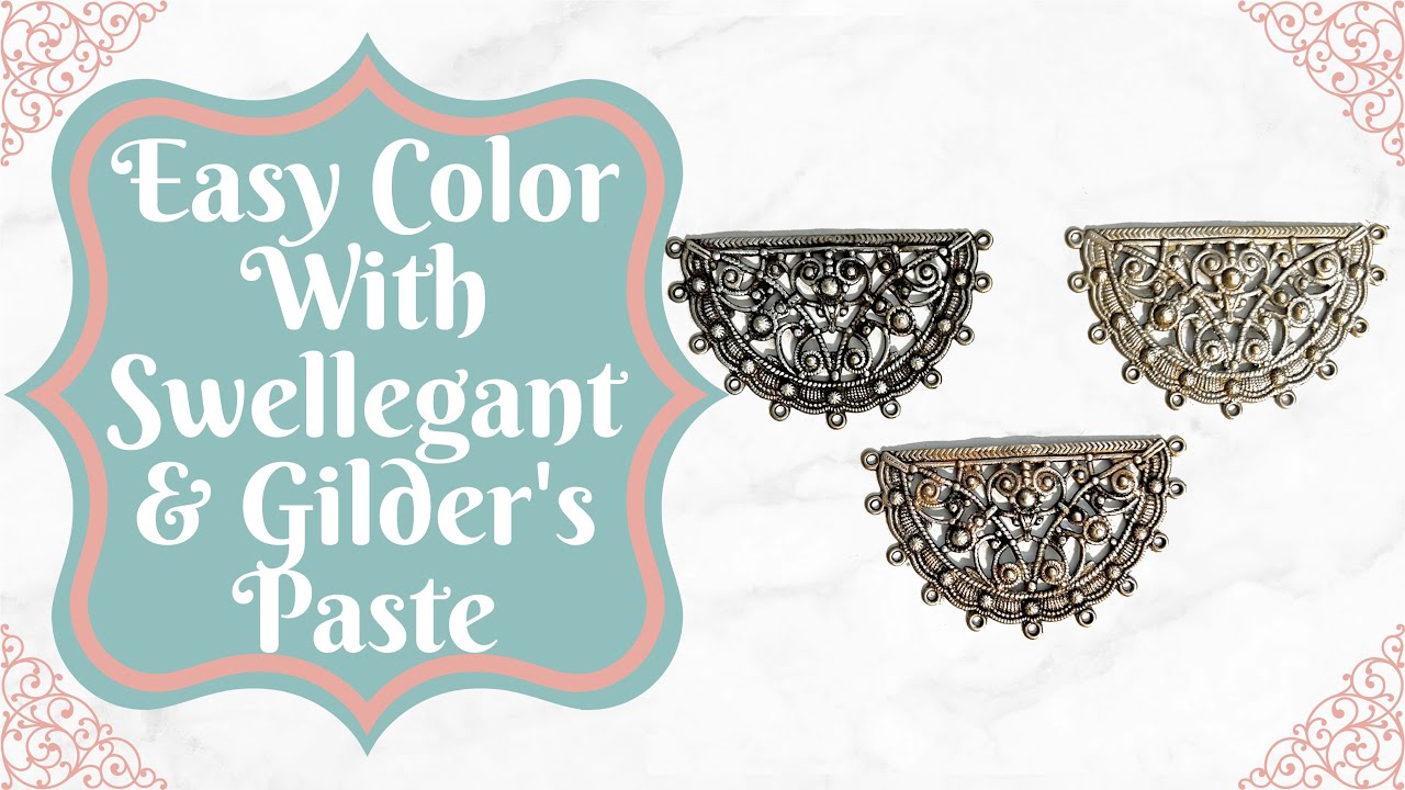 Easy Color With Swellegant & Gilder's Paste | B'Sue Boutiques
