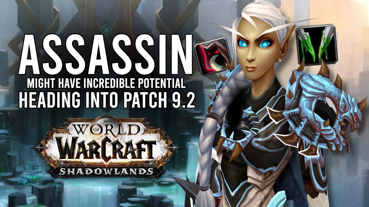 Why You Should Consider Assassination Rogue As A Potential Main In 9.2! - WoW: Shadowlands 9.1.5