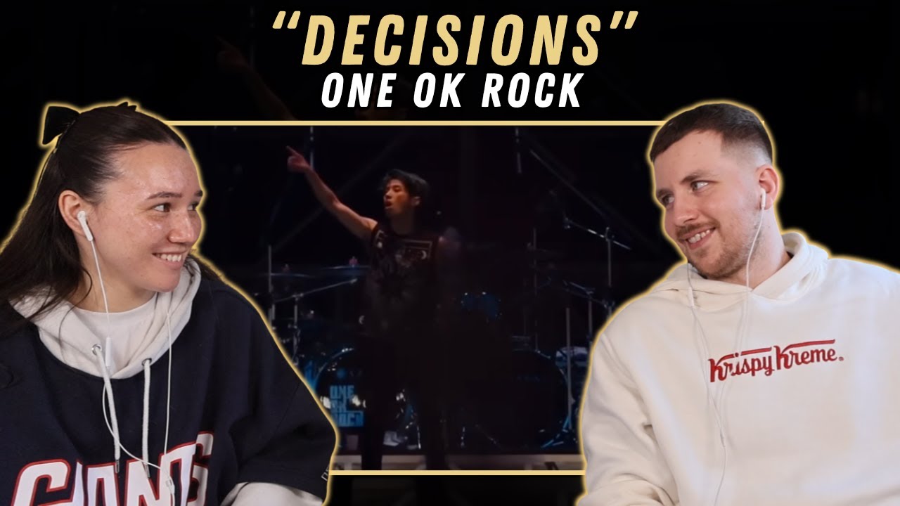 Decisions - One Ok Rock REACTION