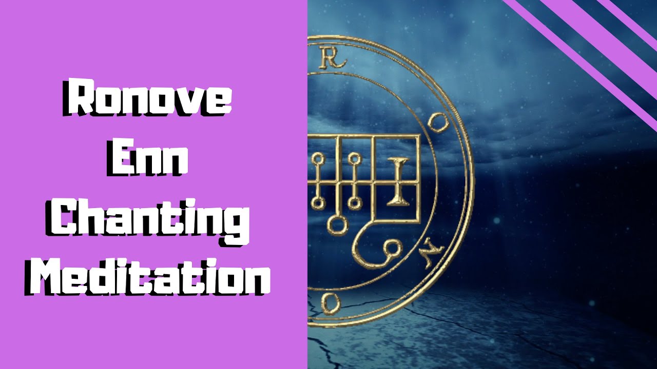 Ronove Enn Chanting