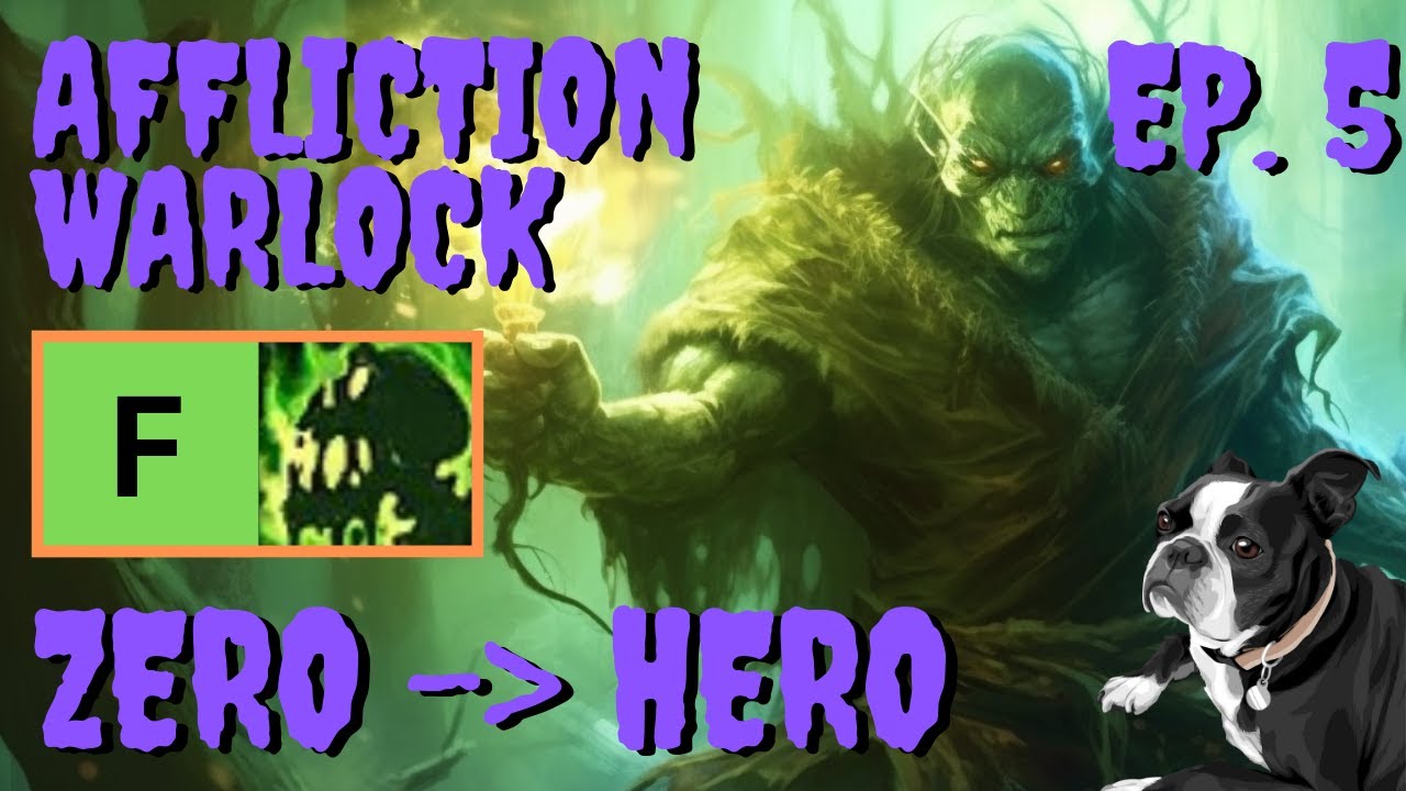 F-Tier | Zero to Hero | Affliction Warlock PUG | Episode 5 | Dragonflight Mythic+ Season 2 | 10.1.5