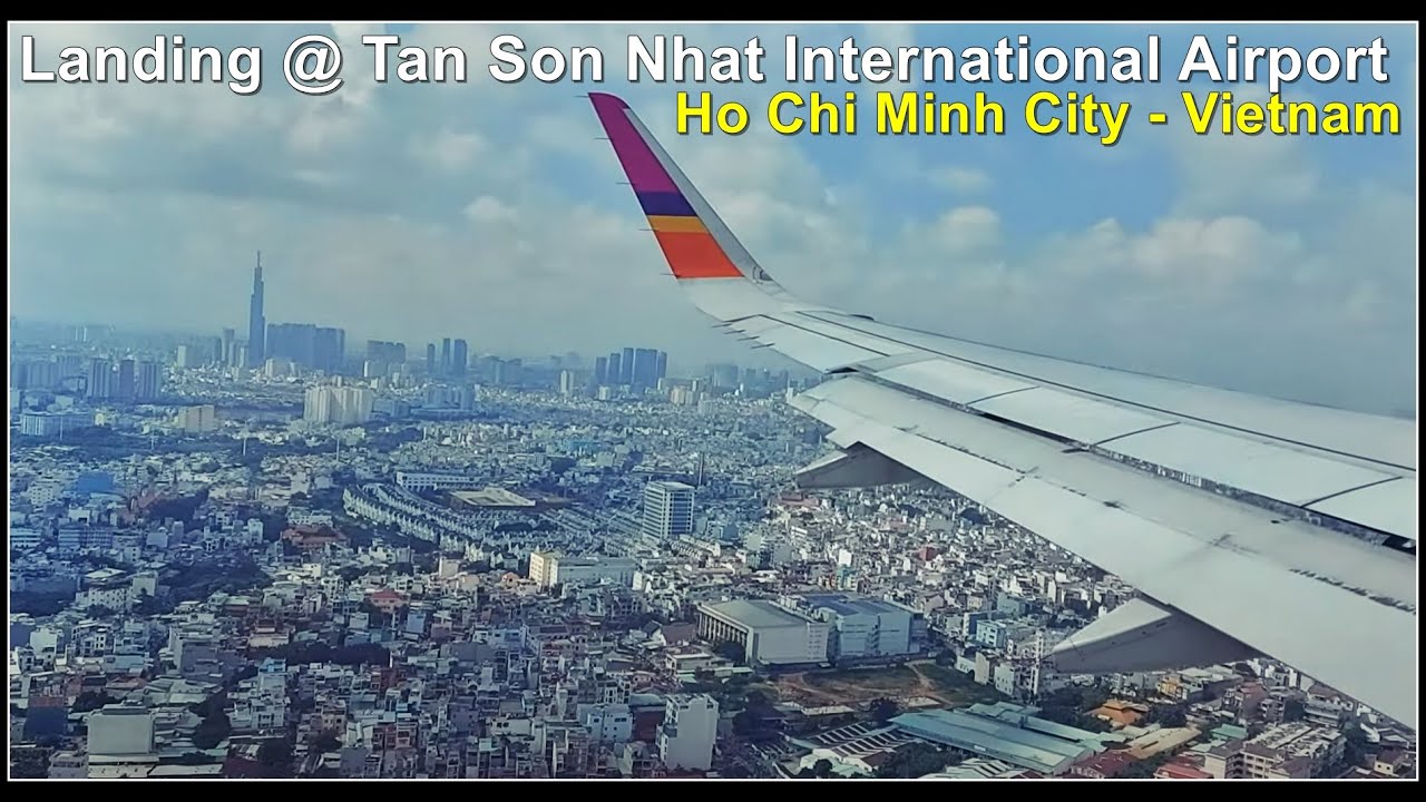 Very nice landing @ Ho Chi Minh City Airport (SGN) Tan Son Nhat International Airport, Vietnam 2022