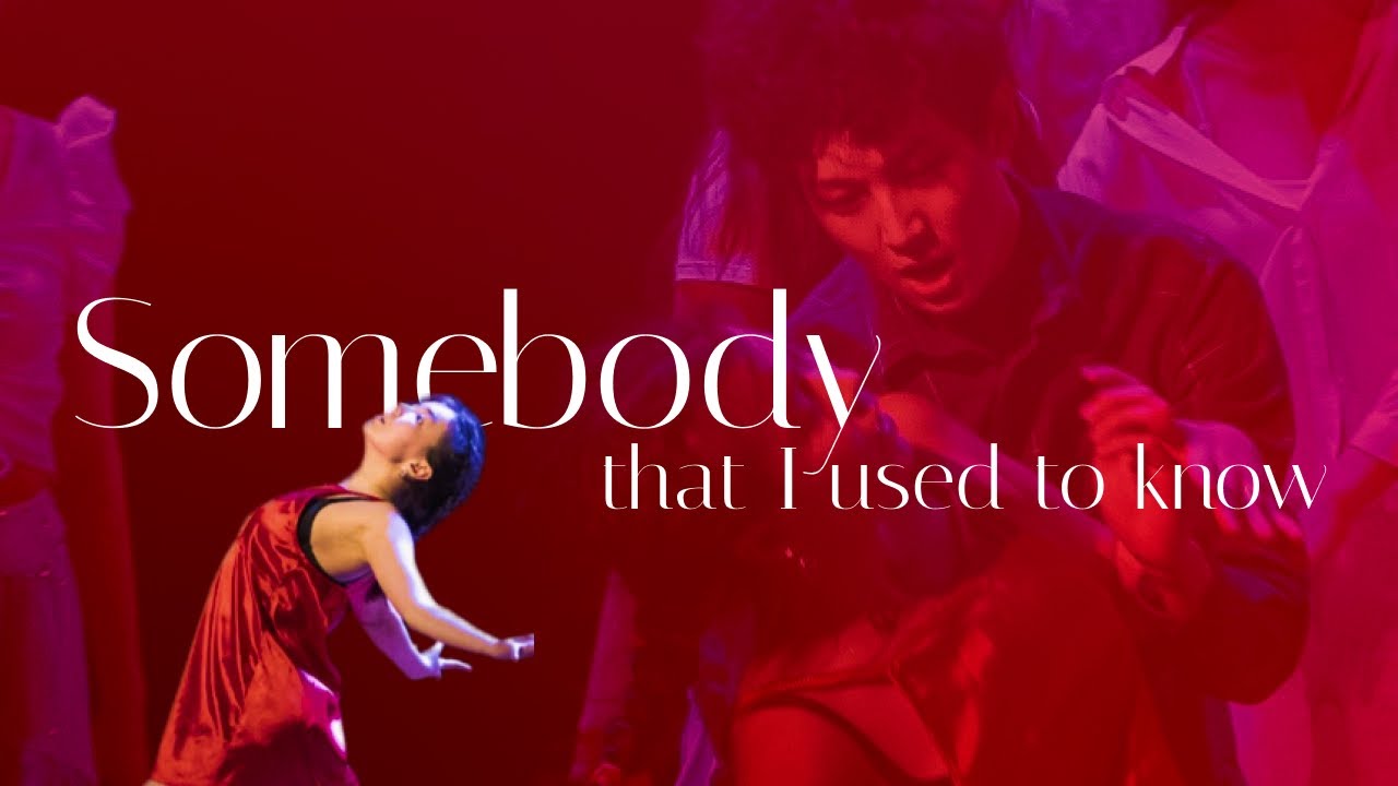 Somebody that I used to know | NU Contemporary Dance Club