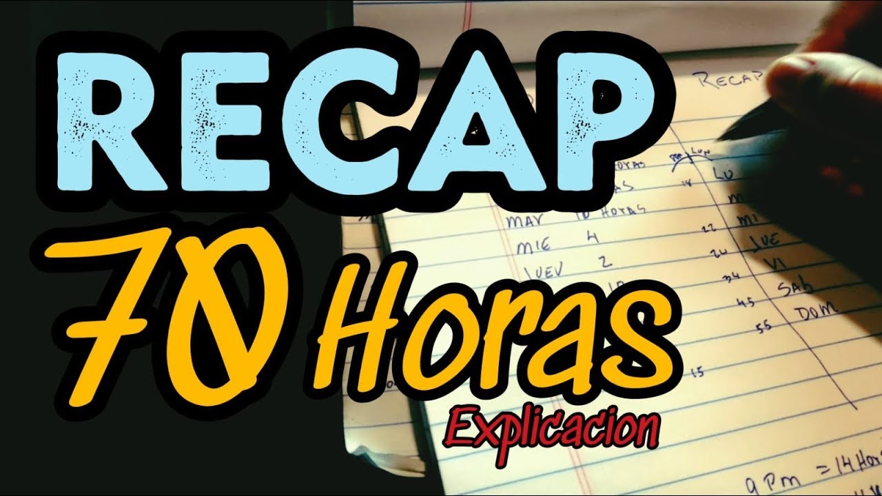 Recap de las 70 Horas de Manejo (para no tener que hacer 34 Hours Reset)