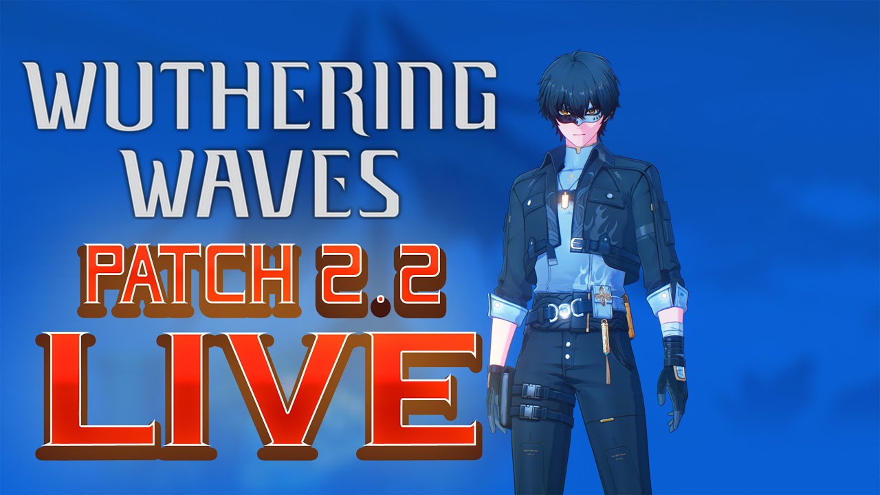 Wuthering Waves 2.2 Update Peak Is Inbound!