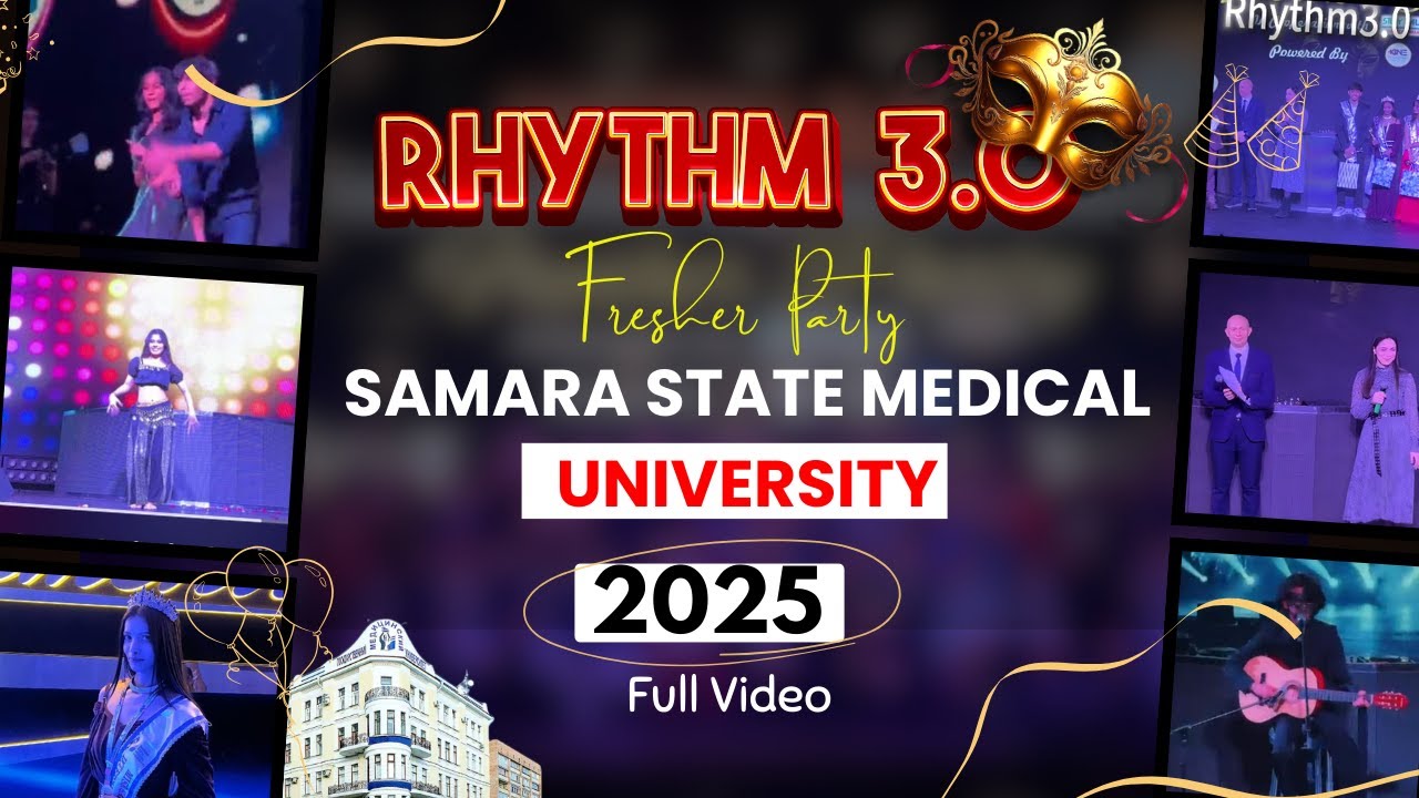✨ RHYTHM 3.0 ✨ | Fresher Party 2025 | Samara State Medical University | Full Celebration Video 🎶