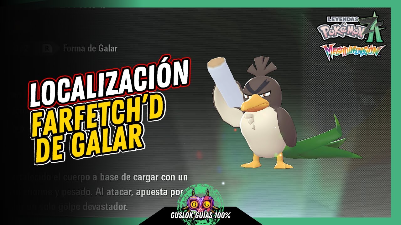Leyendas Pokemon: Z-A Megadimension - UBICACIÓN de FARFETCH'D DE GALAR 💯 | GUÍA 100% 🏆