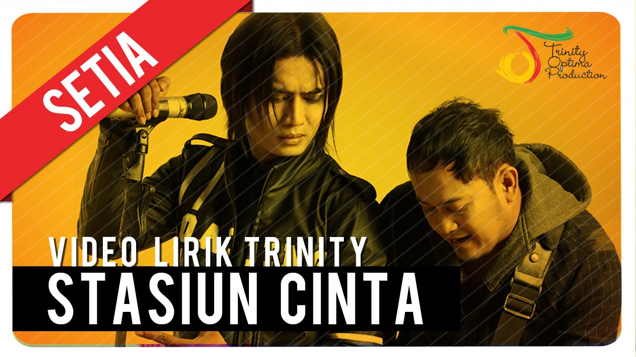 Setia Band - Stasiun Cinta | Official Lyric Video Trinity