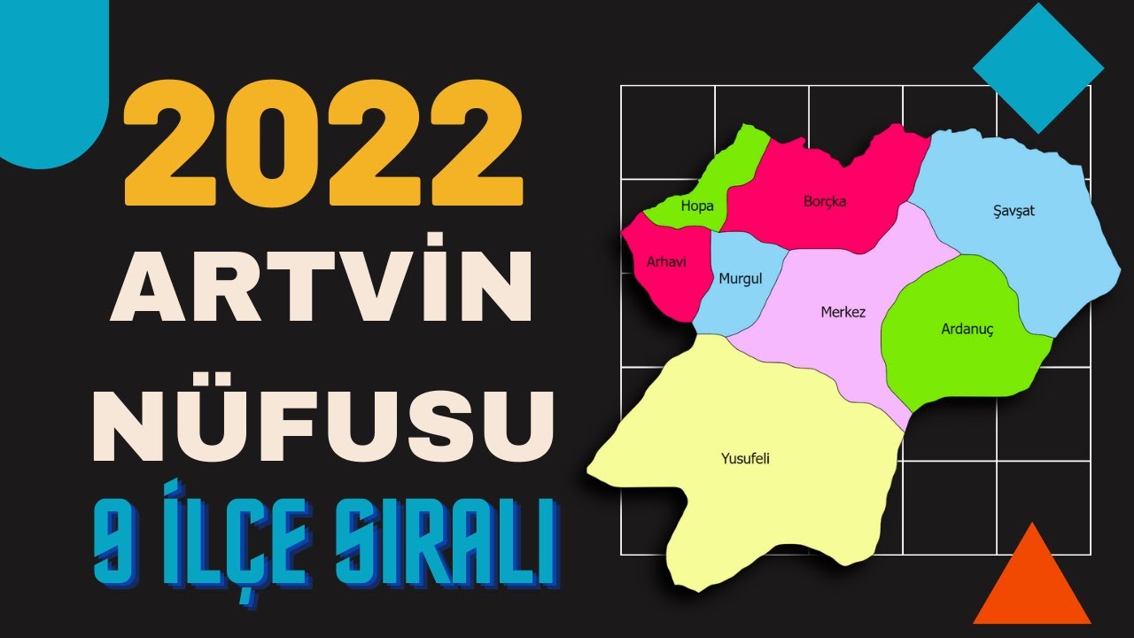 2022 Artvin Nüfusu - Artvin İlçe Nüfusları - Artvin Nüfusu Ne Kadar? - Hopa Nüfusu