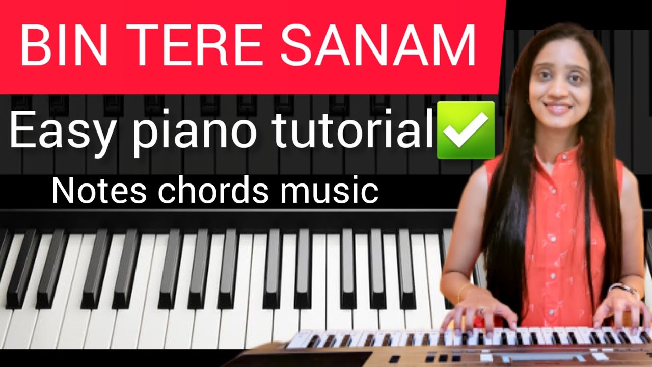 bin tere sanam mar mitenge| EASY PIANO TUTORIAL | notes chords| hindi piano notes