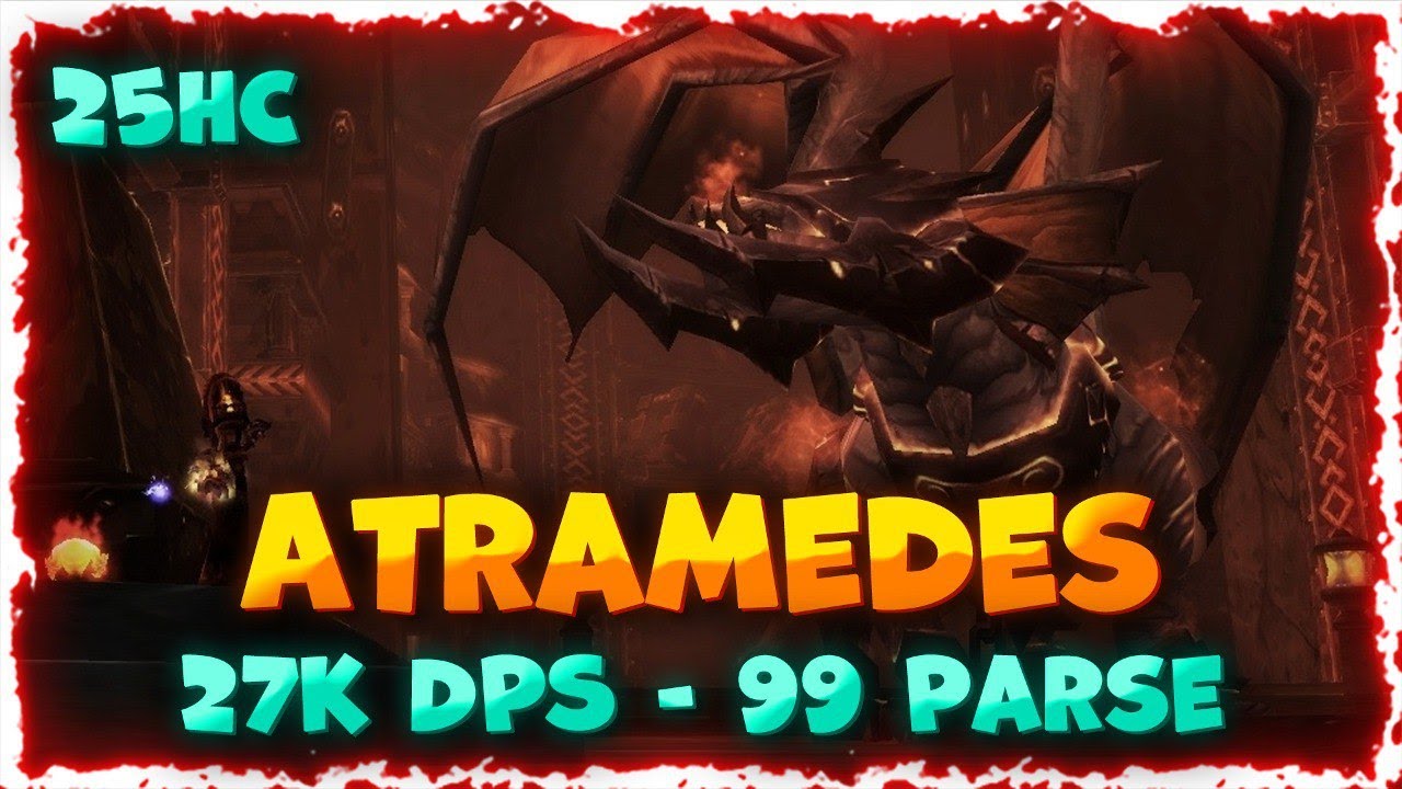 Atramedes 25HC (27K DPS) 99 Parse | Cataclysm Combat Rogue