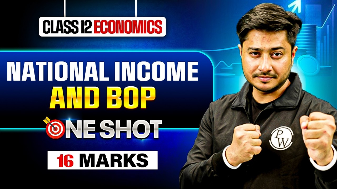 Class 12 Economics National Income and BOP | Class 12 Economics Marathon 🔥| Economics Revision