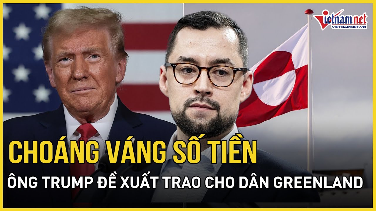 Choáng váng số tiền ông Trump đề xuất trao cho 57.000 dân Greenland nếu ủng hộ, “cú xoay” của TT Mỹ