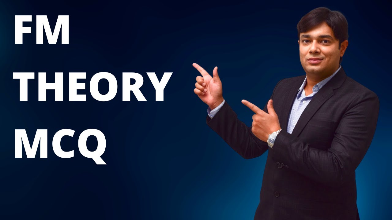 FM THEORY CUM MCQ NEW COURSE
