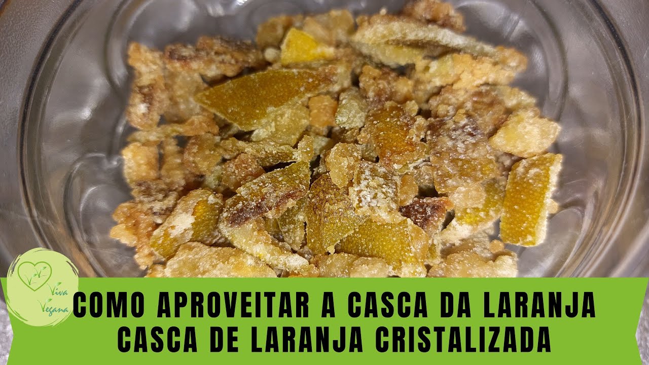 COMO APROVEITAR A CASCA DA LARANJA