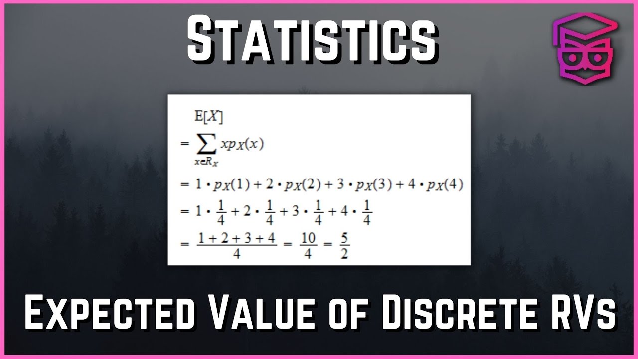 Expected Values of Discrete Random Variables - Statistics