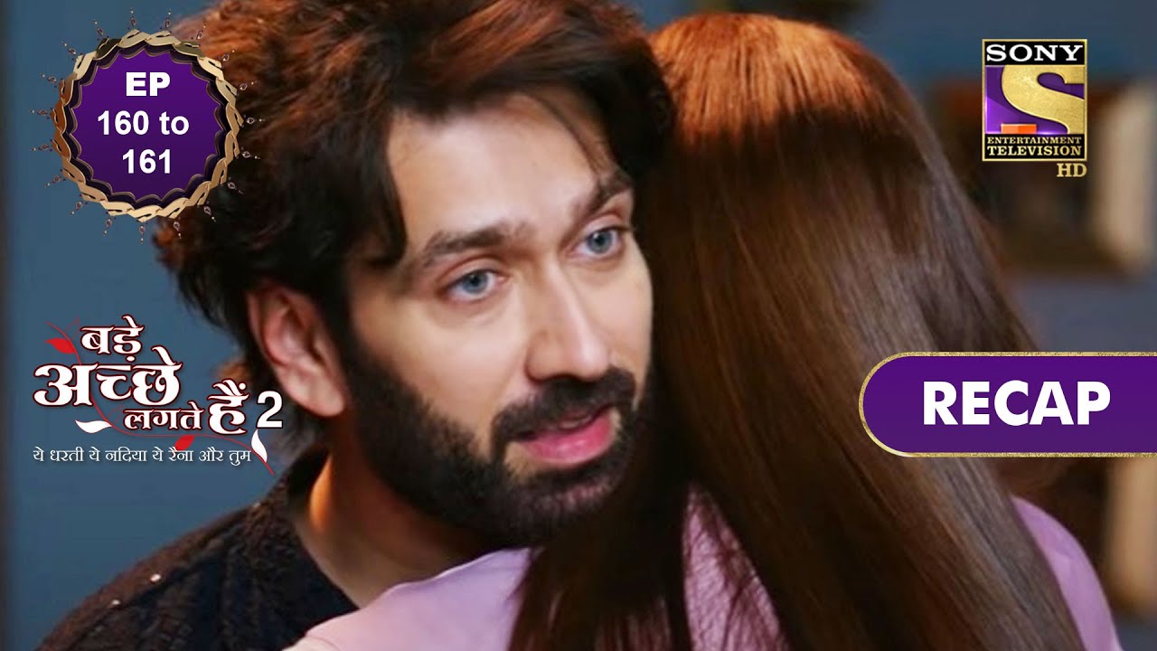 Bade Achhe Lagte Hain 2 | Ep 160 & 161 | RECAP | बड़े अच्छे लगते हैं