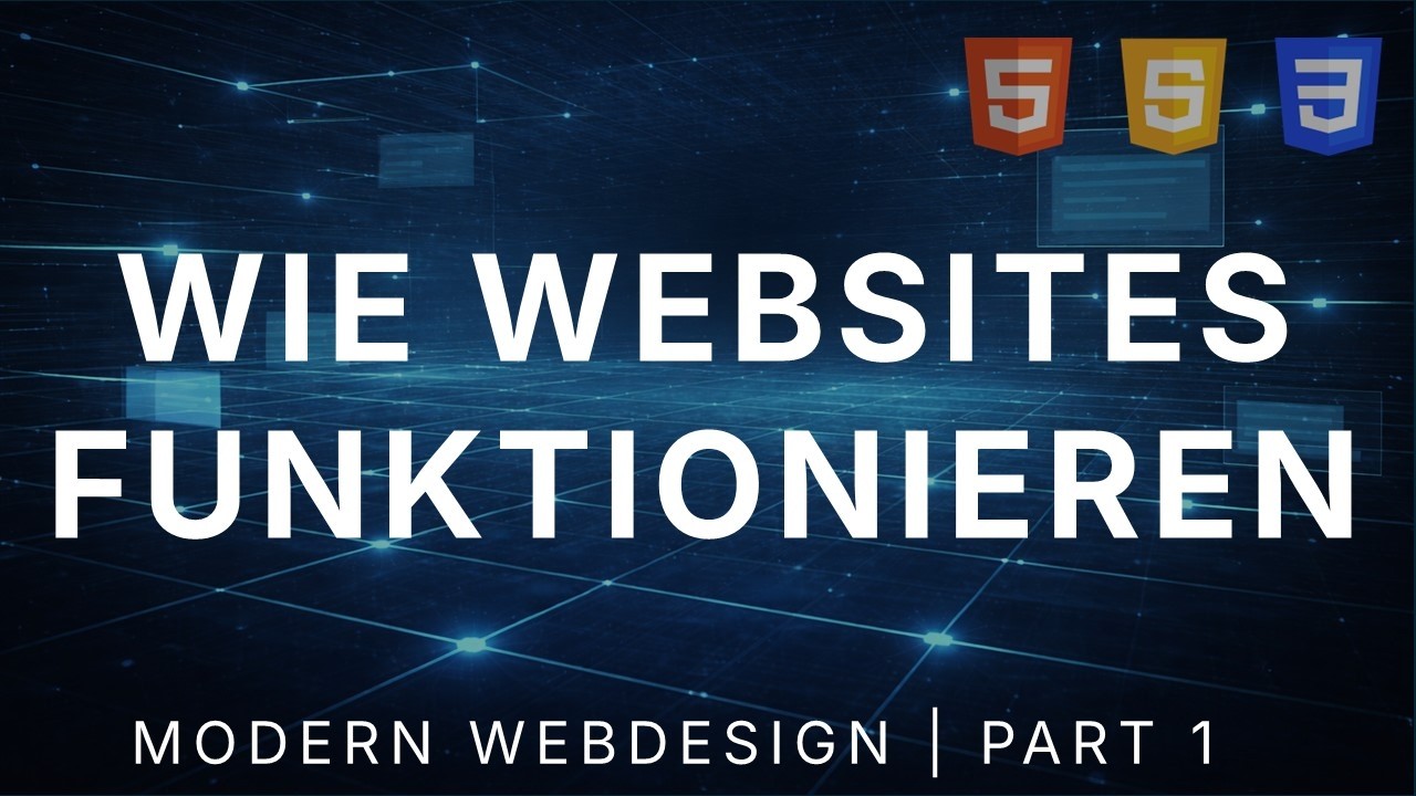 Wie Websites wirklich funktionieren (HTML, CSS, JavaScript) | Modern Webdesign #1