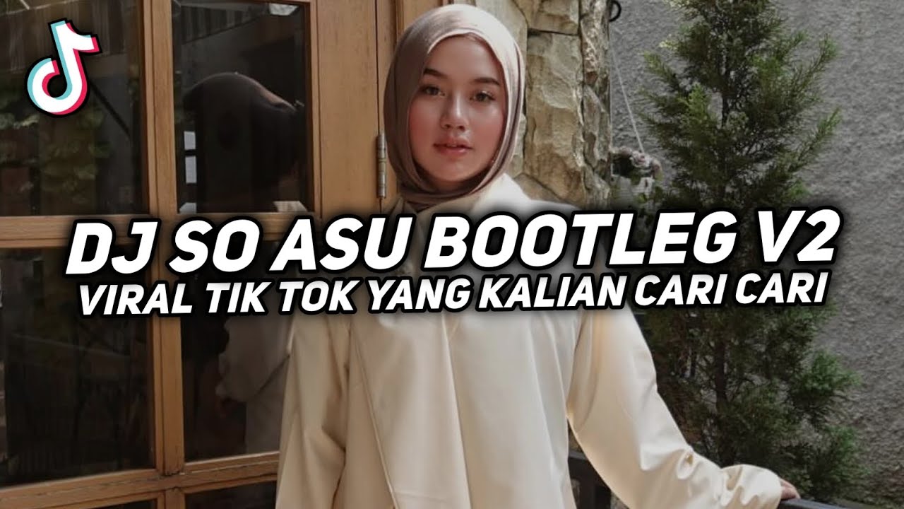 DJ SO ASU BOOTLEG V2 SLOWED REVERB JEDAG JEDUG VIRAL TIK TOK YANG KALIAN CARI CARI 