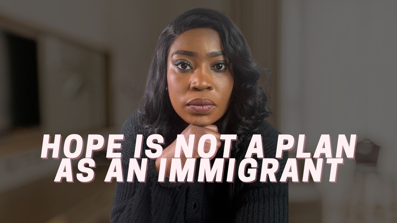 The Dangerous Mistake Immigrants Make in the UK||HOPE IS NOT A PLAN