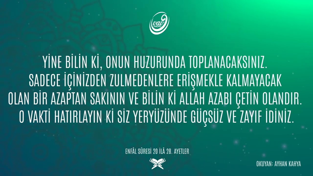ENF&Acirc;L S&Ucirc;RESİ 20 - 28  AYETLER  🗣 Ayhan Kahya