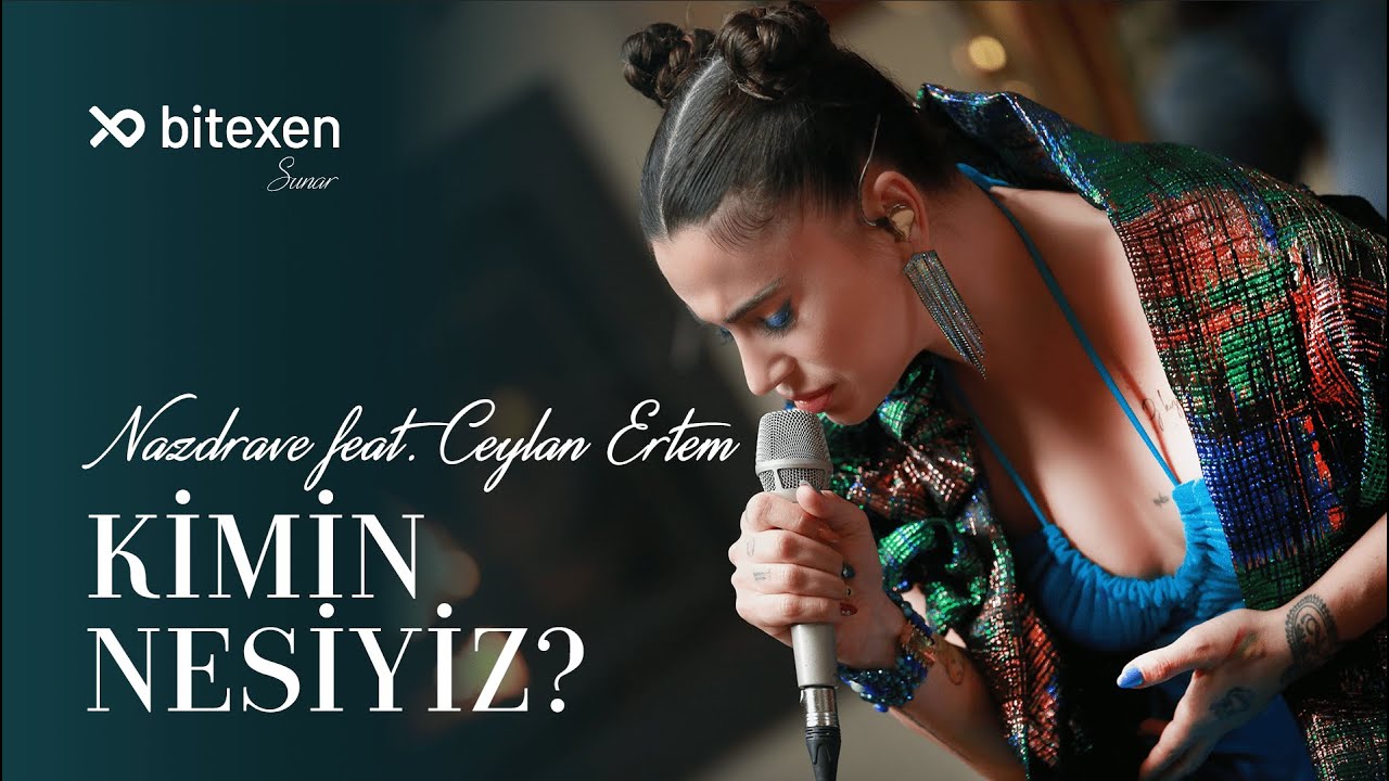 Nazdrave feat Ceylan Ertem - Kimin Nesiyiz?