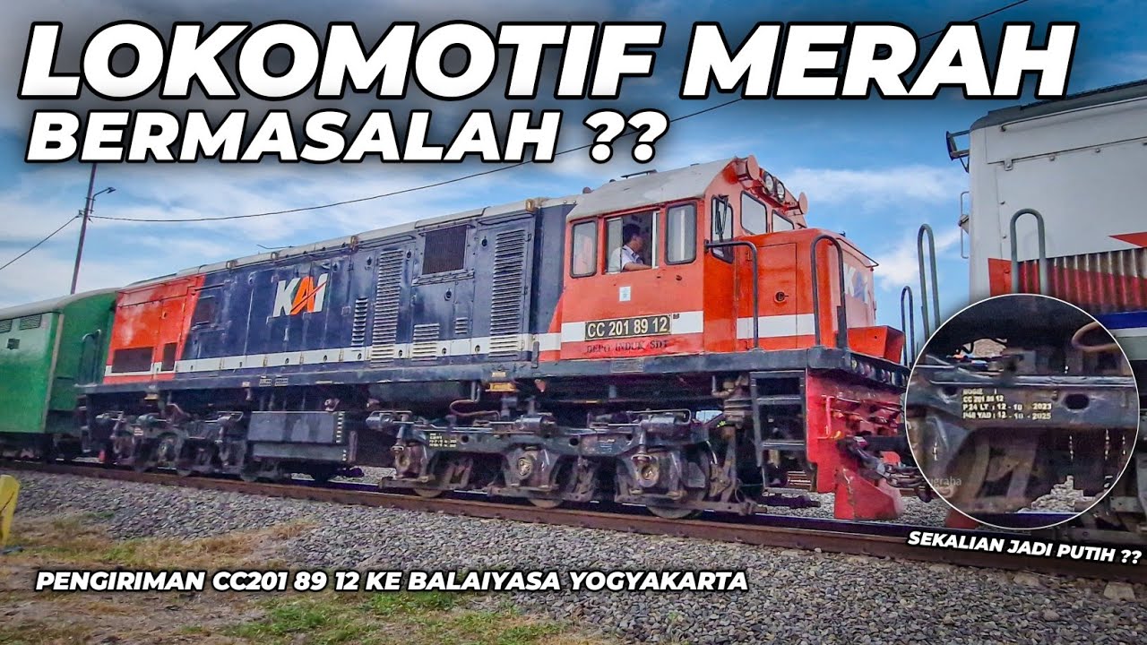 LOKOMOTIF MERAH TROUBLE?? MENDADAK HANYA BISA LANGSIRAN!! Pengiriman CC201 89 12 ke Yogyakarta