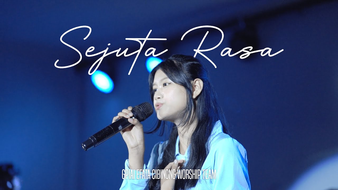 Sejuta Rasa - GPIAI Efata Cibinong