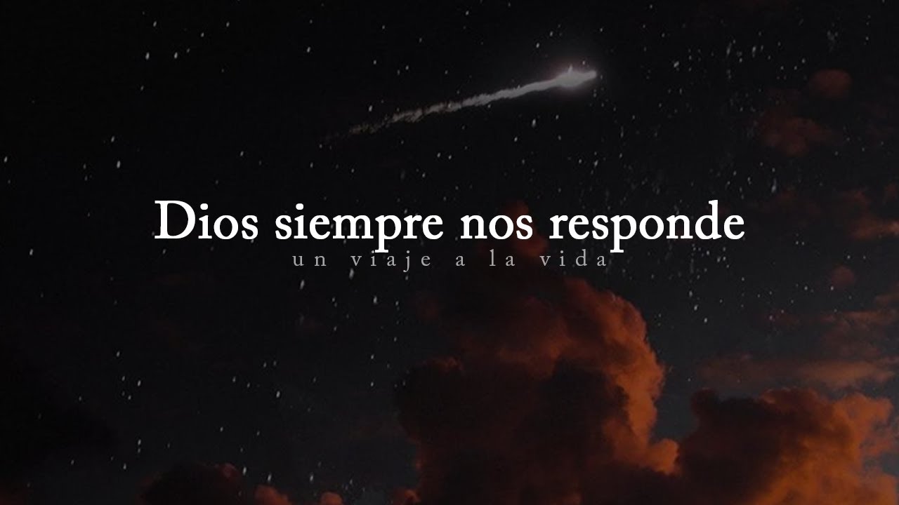 Reflexi&oacute;n | Dios siempre te responde