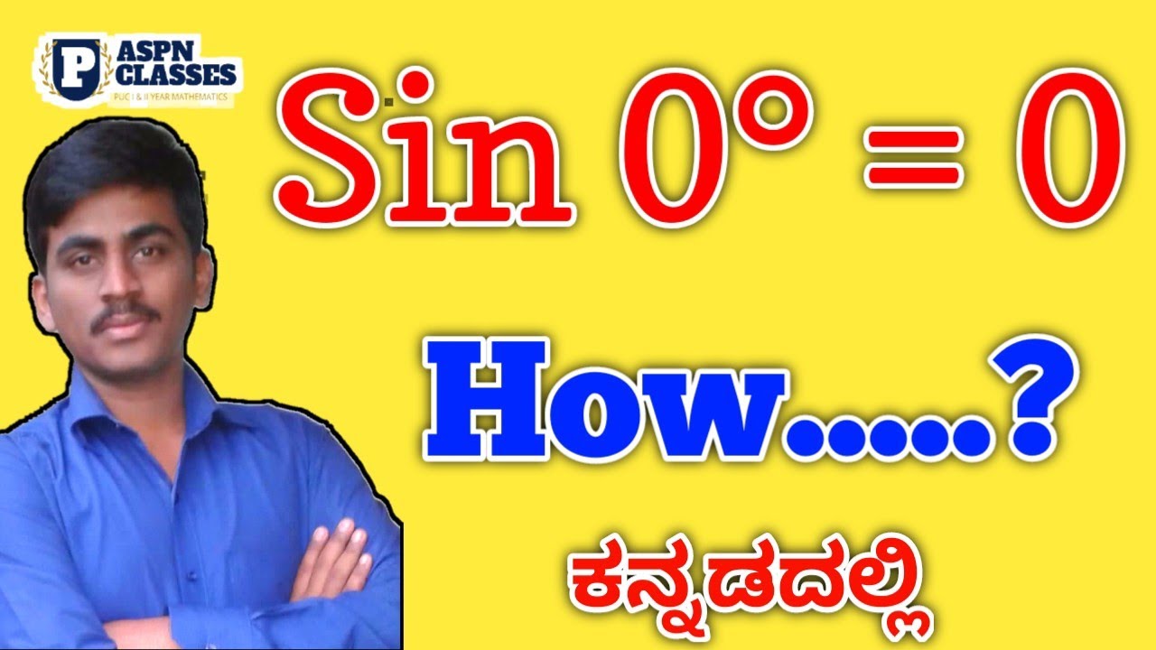 Sin 0 &deg; = 0  why and How ?