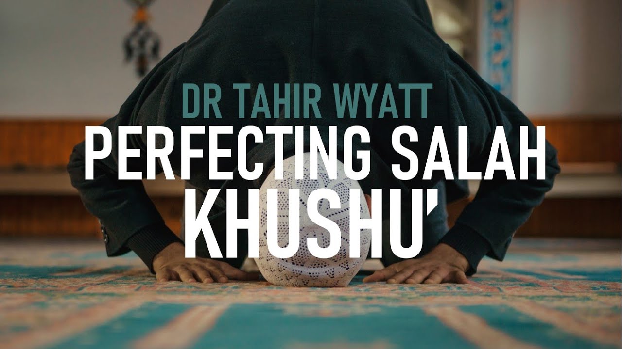 Perfecting Prayer | Tahir Wyatt 2020
