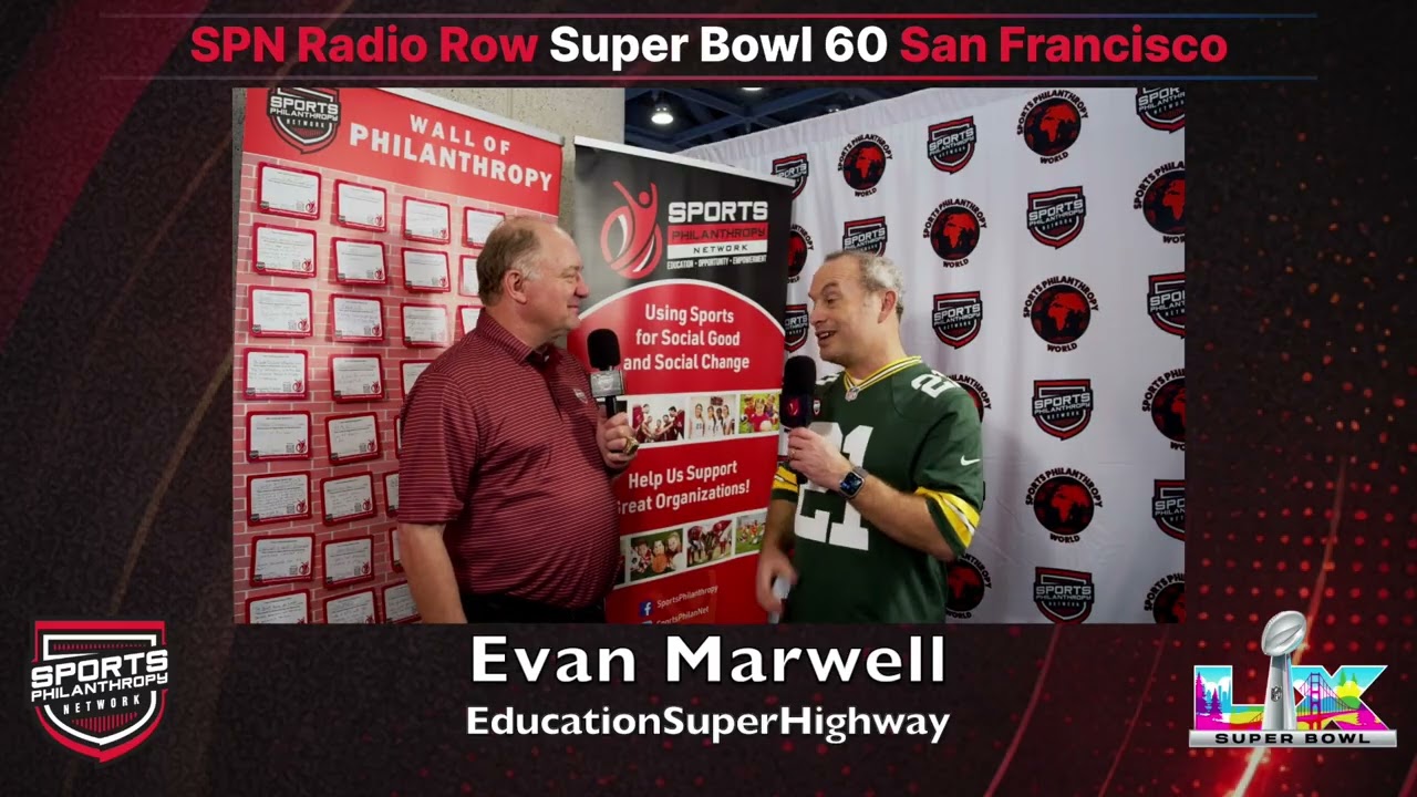 Evan Marwell on Teaching 2 Million Kids to Read | EducationSuperHighway | Super Bowl 60