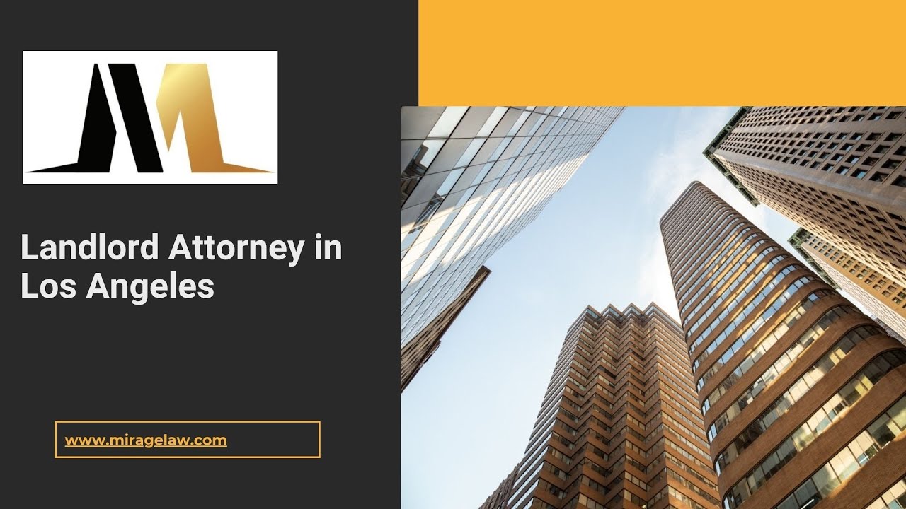 Landlord Attorney in Los Angeles - www.miragelaw.com