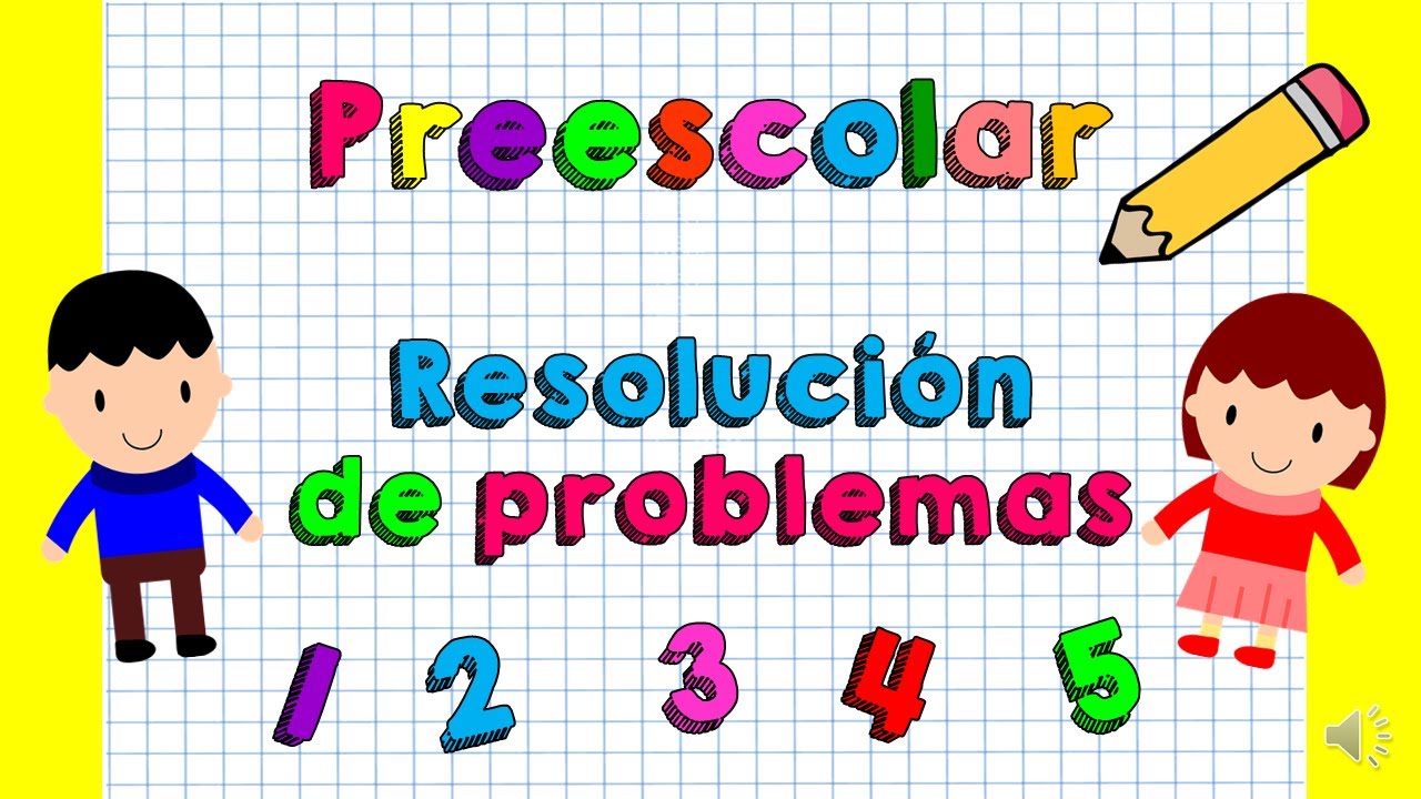 RESOLUCIÓN DE PROBLEMAS EN PREESCOLAR