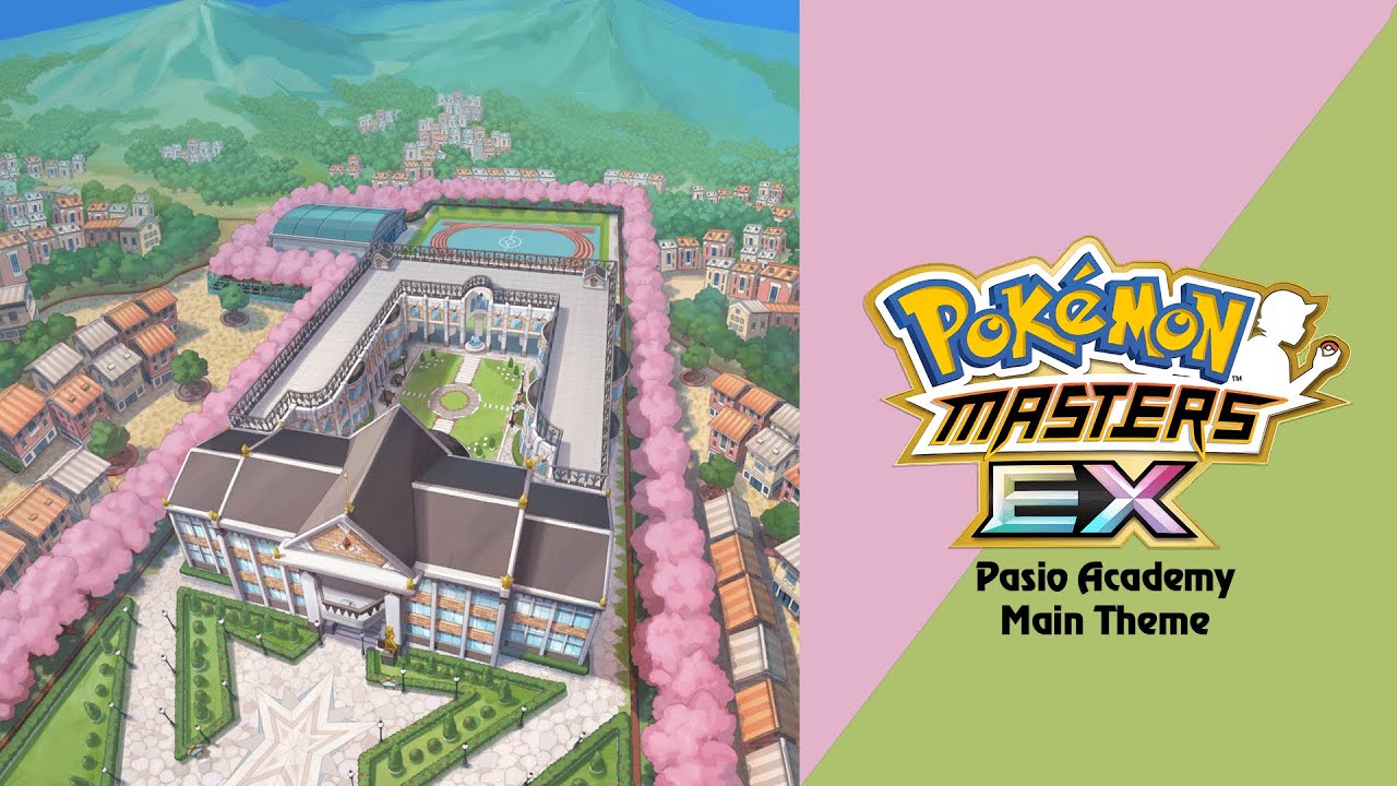 🎼 Pasio Academy (Pokémon Masters EX) HQ 🎼