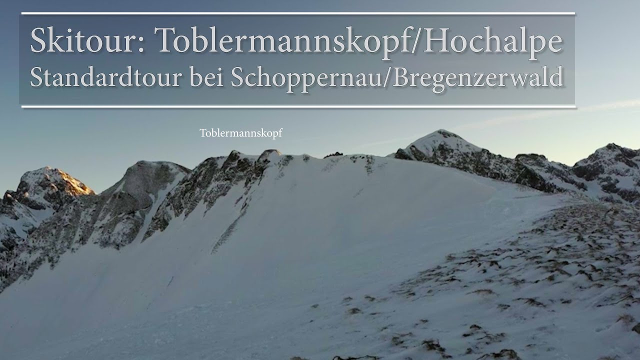 Skitour: Toblermannskopf/Hochalpe - Standardtour bei Schoppernau im Bregenzerwald