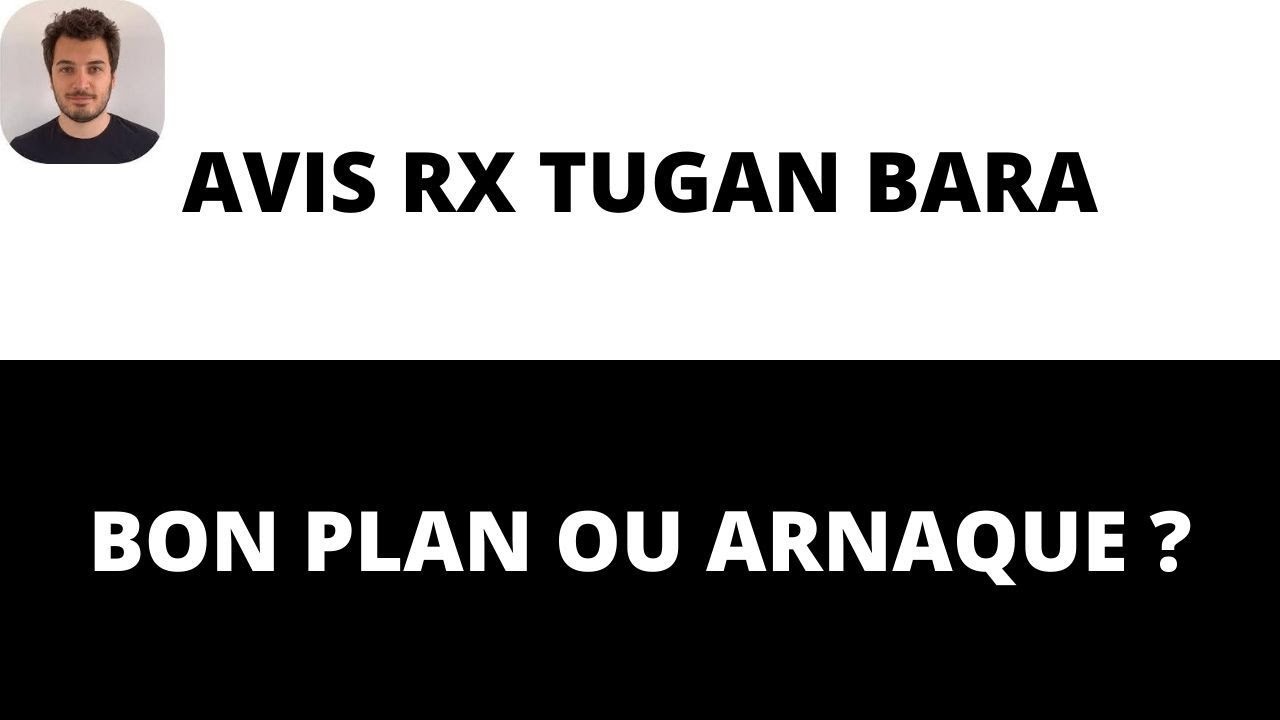 Tugan Bara Avis sur les Rx